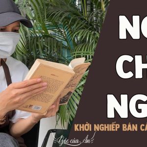 TẬP 2: NGHỀ CHỌN NGƯỜI – CÂU CHUYỆN MÌNH KHỞI NGHIỆP BÁN CÀ PHÊ PHA MÁY MANG ĐI TẬP 2: NGHỀ CHỌN NGƯỜI – CÂU CHUYỆN MÌNH KHỞI NGHIỆP BÁN CÀ PHÊ PHA MÁY MANG ĐI